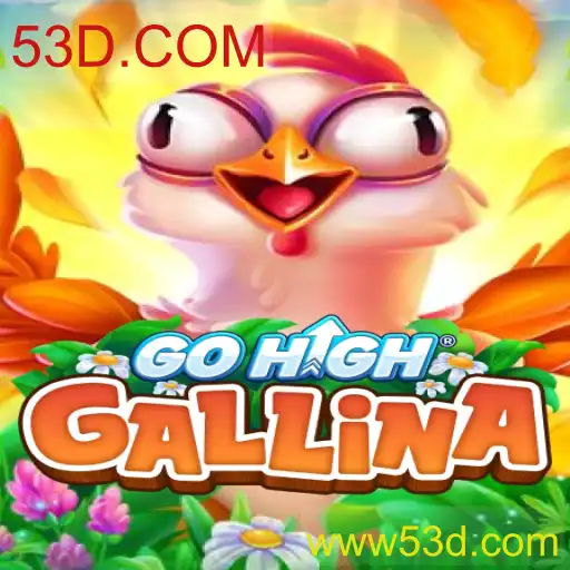 Explorando o Fascinante Jogo GoHighGallina